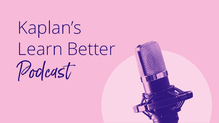Pink image of a microphone, with the words Kaplan’s Learn Better Podcast