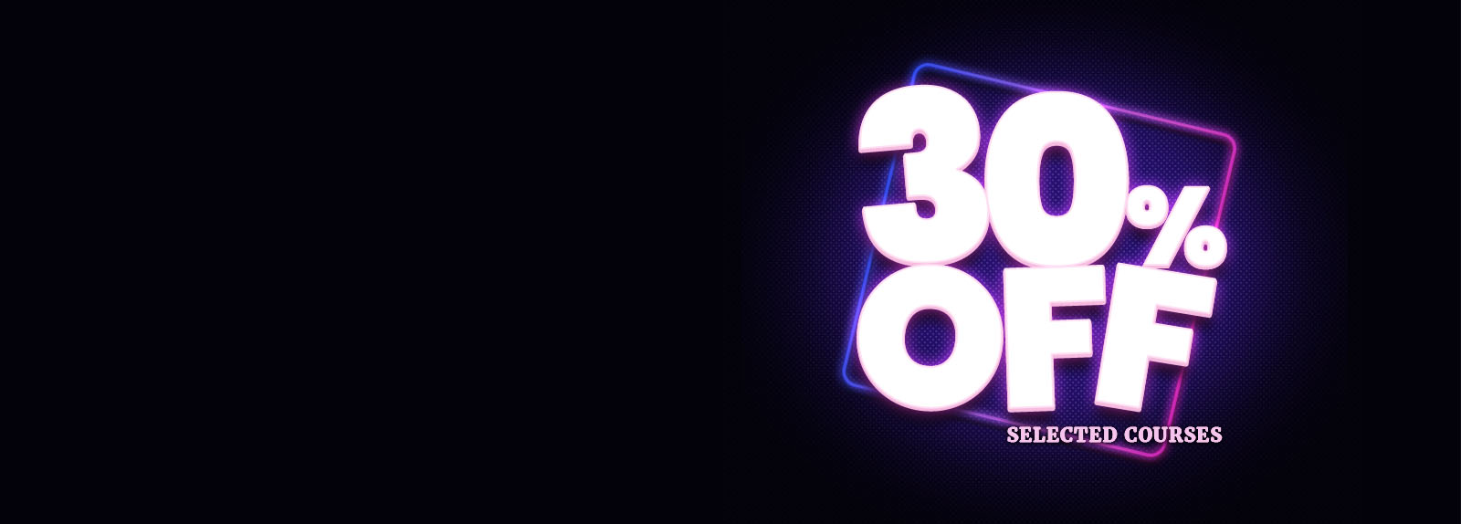 30% off selected courses